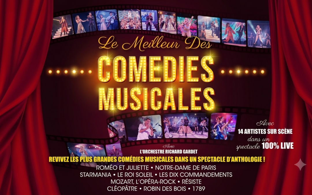 Le meilleur des comédies musicales – 22 Octobre 2027