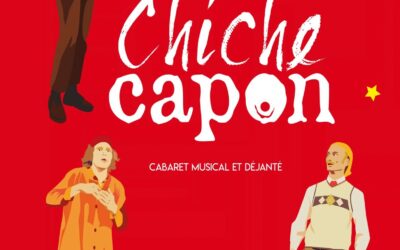 Vias 2 Le Cabaret des Chiche Capon – 14 Mai 2027